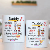 Cadeau pour papa, je t'ai aimé toute ma vie Mug